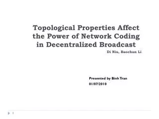 Topological Properties Affect the Power of Network Coding in Decentralized Broadcast