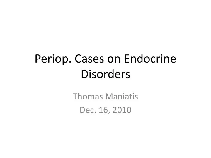 periop cases on endocrine disorders