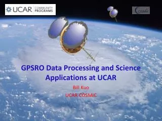GPSRO Data Processing and Science Applications at UCAR
