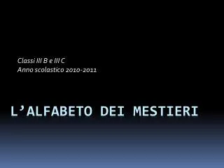 classi iii b e iii c anno scolastico 2010 2011