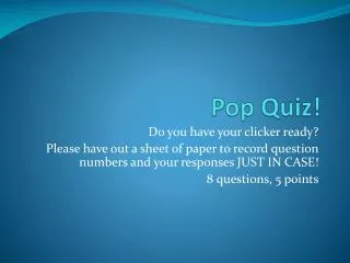 Pop Quiz!