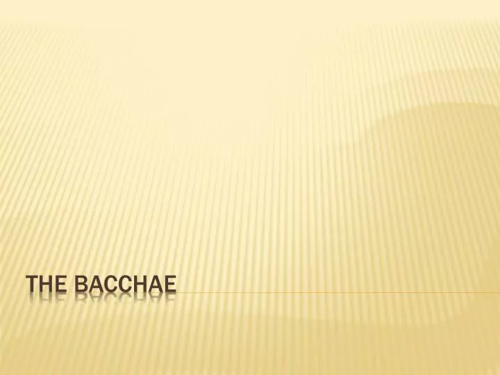 the bacchae