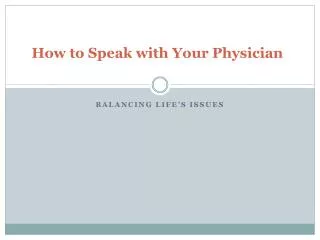 How to Speak with Your Physician