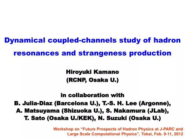 dynamical coupled channels s tudy of hadron r esonances and strangeness production