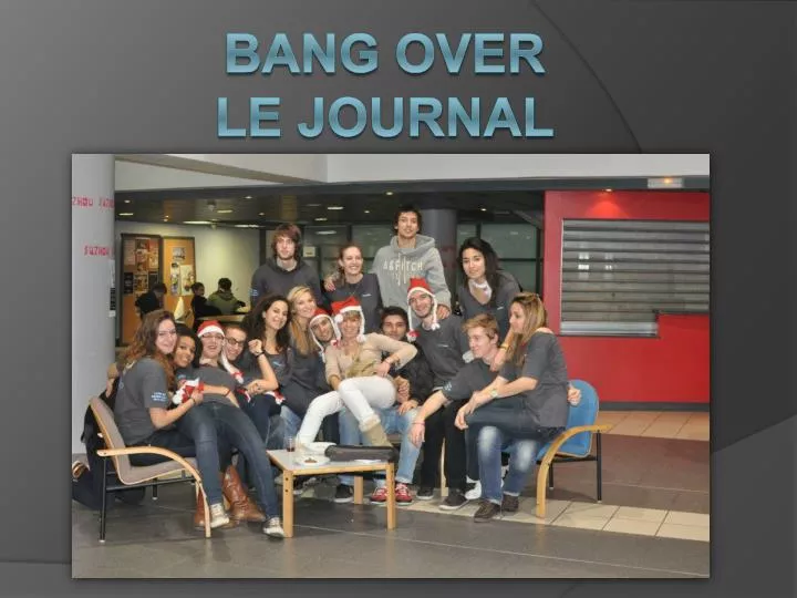 bang over le journal