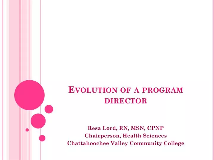 evolution of a program director