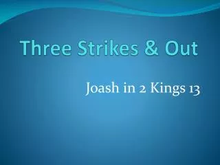 Three Strikes &amp; Out