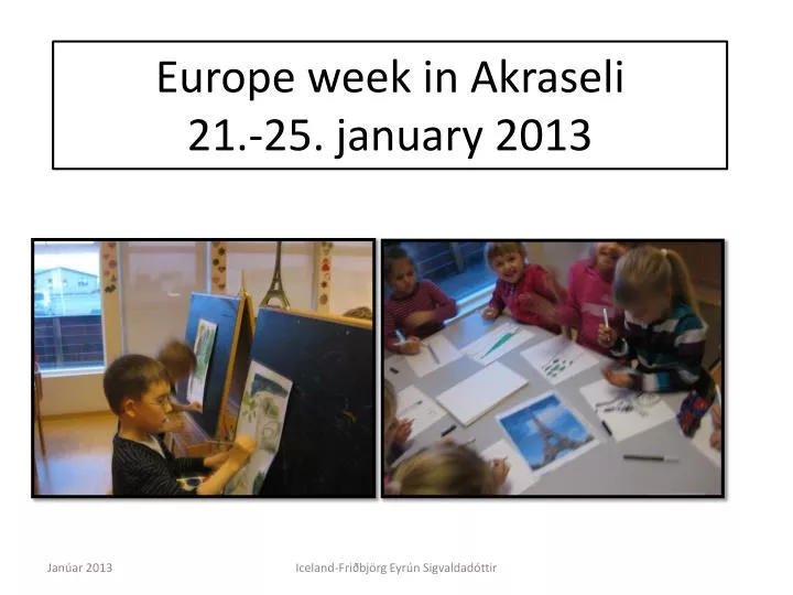 europe week in akraseli 21 25 january 2013