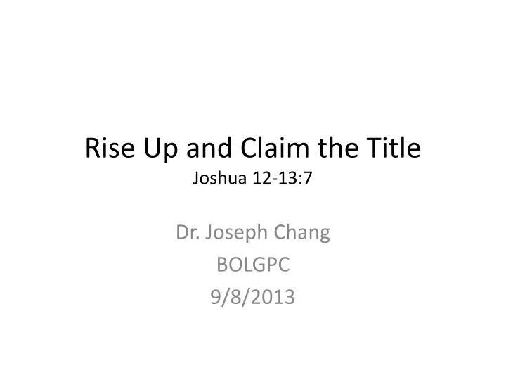 rise up and claim the title joshua 12 13 7