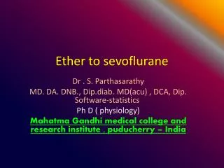 Ether to sevoflurane