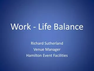 Work - Life Balance