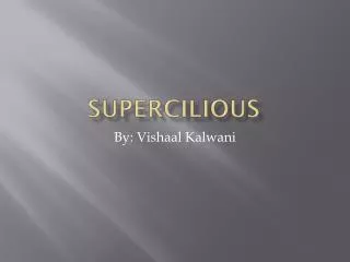 Supercilious