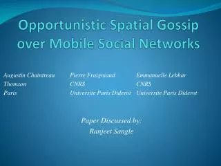 Opportunistic Spatial Gossip over Mobile Social Networks
