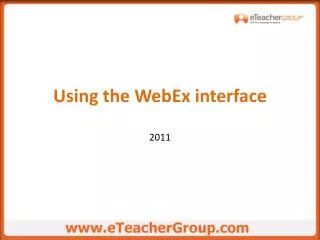 Using the WebEx interface 2011