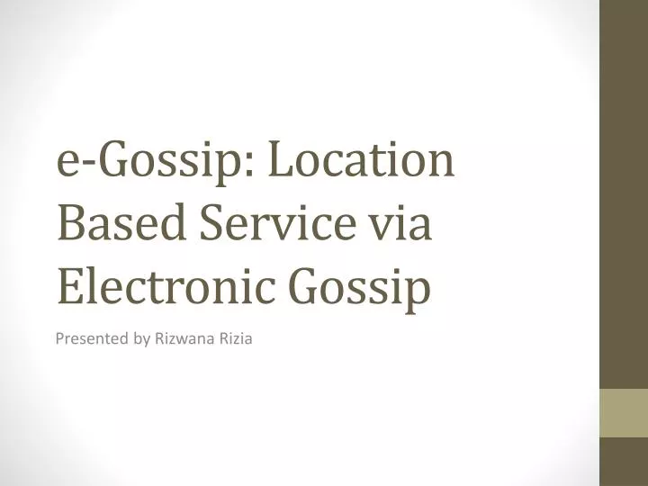 e gossip location based service via electronic gossip