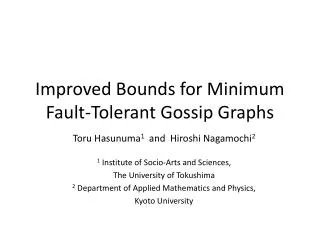 Improved Bounds for Minimum Fault-Tolerant Gossip Graphs