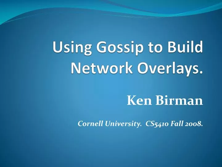 using gossip to build network overlays