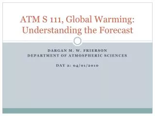 atm s 111 global warming understanding the forecast