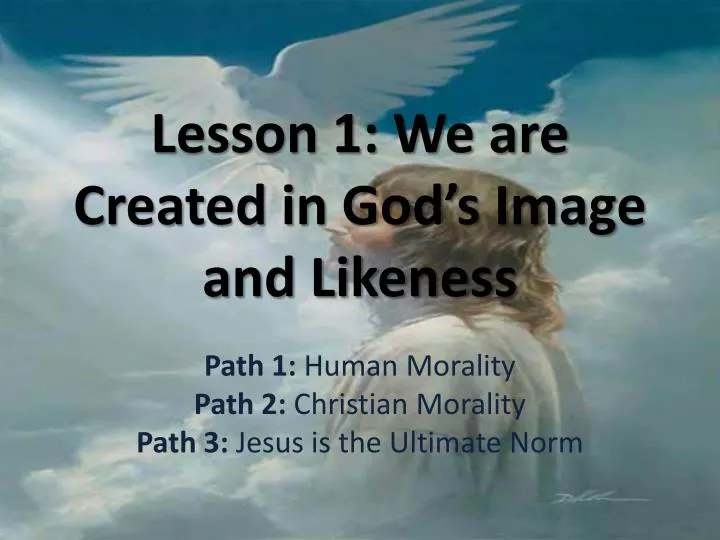 lesson 1 we are created in god s image and likeness