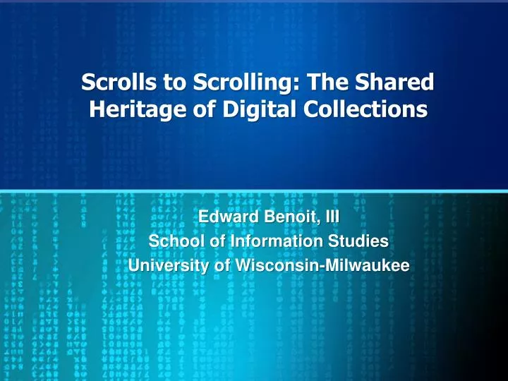 scrolls to scrolling the shared heritage of digital collections