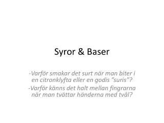 Syror &amp; Baser