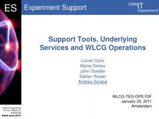 Support Tools, Underlying Services and WLCG Operations