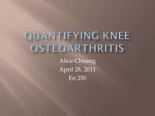 Quantifying knee osteoarthritis
