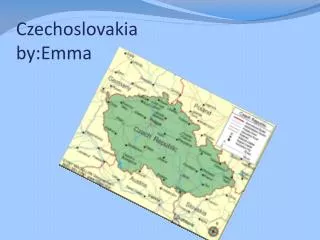 Czechoslovakia by:Emma