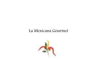 La Mexicana Gourmet