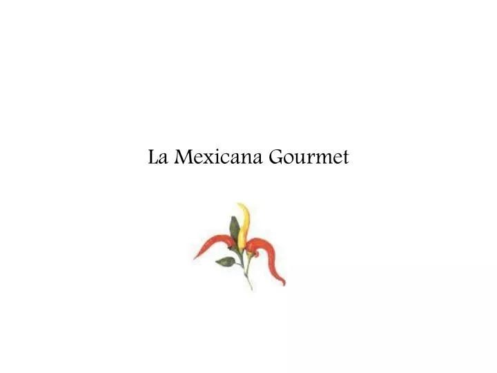 la mexicana gourmet