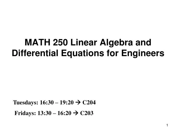 math 250 linear algebra and differential equations for engineers