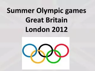 Summer Olympic games Great Britain London 2012