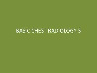 PPT - Chest Radiology Plain Film And CT- Beyond The Basics PowerPoint ...