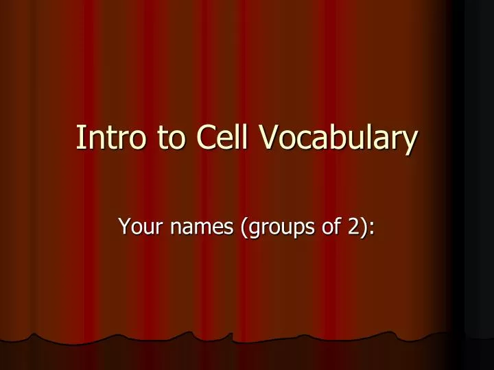 intro to cell vocabulary