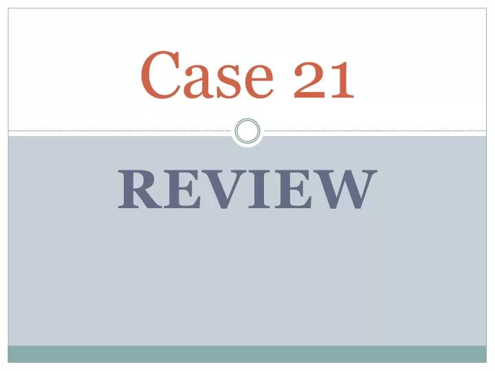 case 21