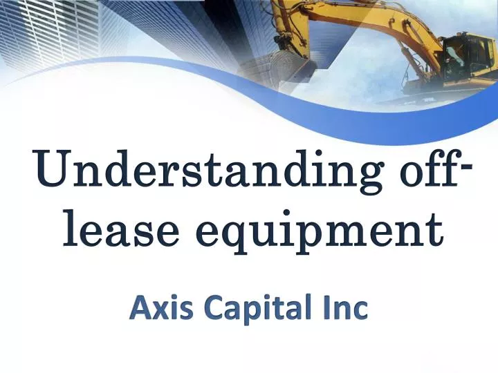 understanding off lease equipment