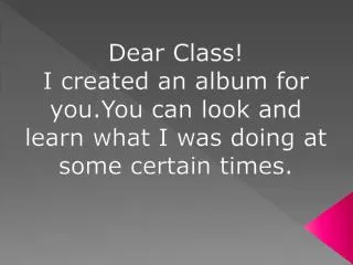 Dear Class !