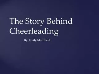 The Story Behind Cheerleading