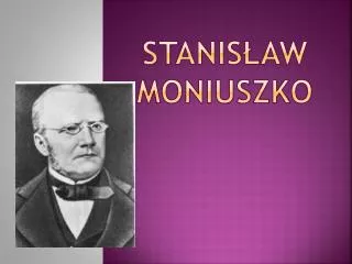 stanis aw moniuszko