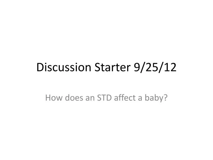 discussion starter 9 25 12