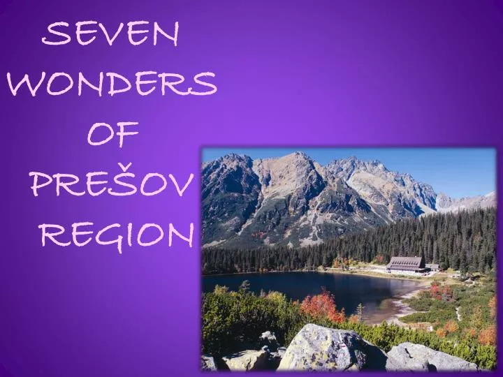 seven wonders of pre ov region