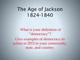 The Age of Jackson 1824-1840