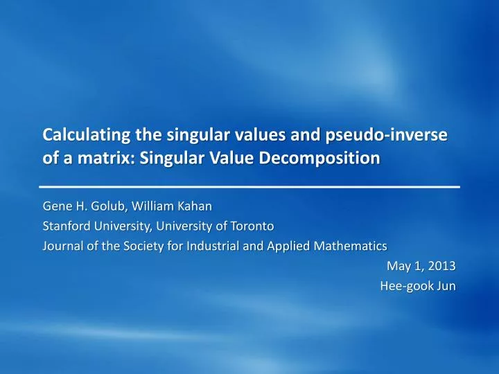 calculating the singular values and pseudo inverse of a matrix singular value decomposition