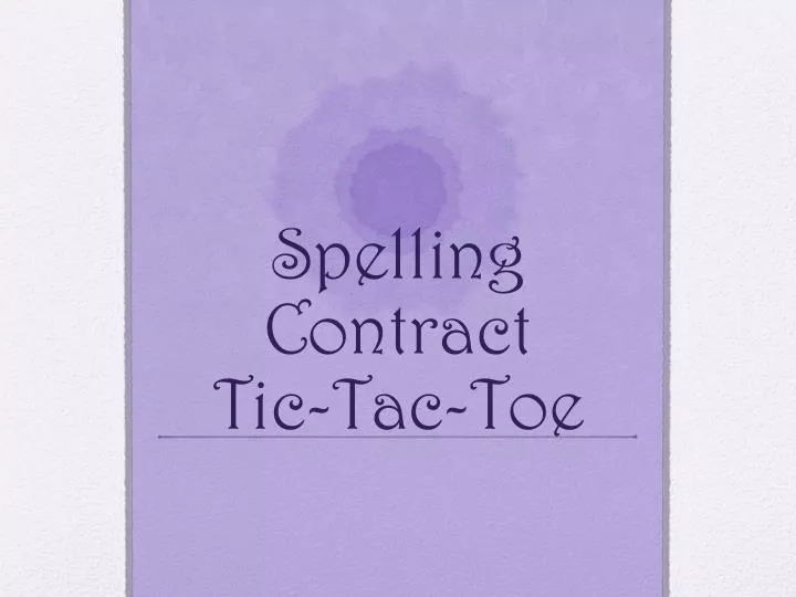 spelling contract tic tac toe