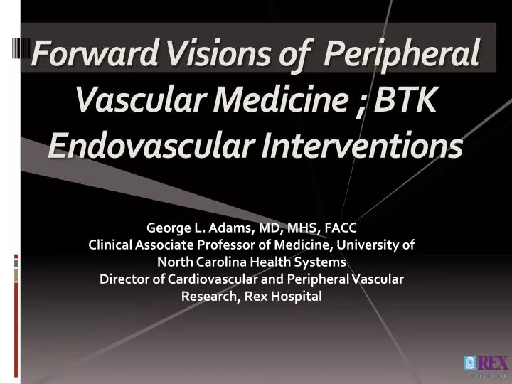 forward visions of peripheral vascular medicine btk endovascular interventions