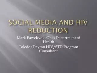 Social Media and HIV Reduction
