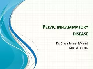 Pelvic inflammatory disease