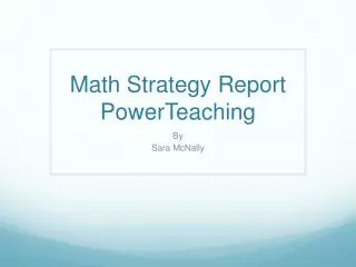 Math Strategy Report PowerTeaching