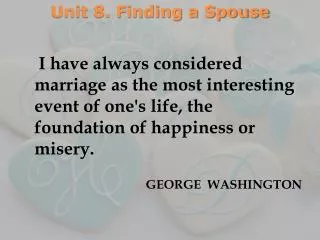 Unit 8. Finding a Spouse