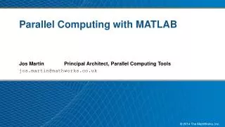 Parallel Computing with MATLAB